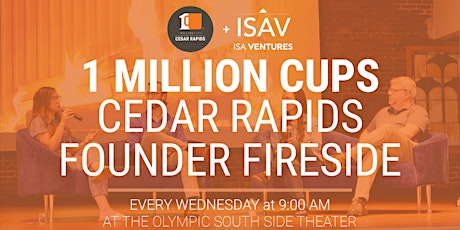 1 Million Cups Cedar Rapids Founder Fireside
