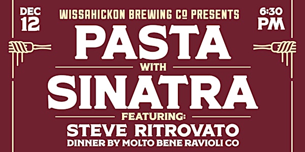 Pasta with Sinatra Holiday Spectacular