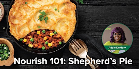 Nourish 101: Shepherd’s Pie (in-person class)