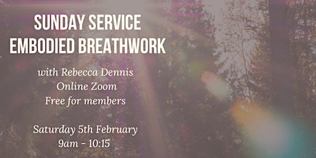 SUNDAY SERVICE SESSION WITH REBECCA DENNIS