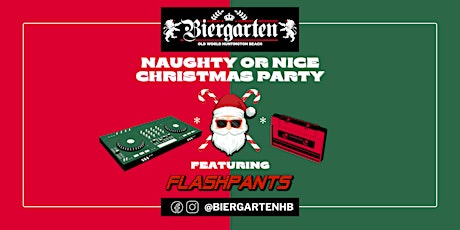 FLASHPANTS: Naughty or Nice Christmas Costume  Party & Classy Cabaret