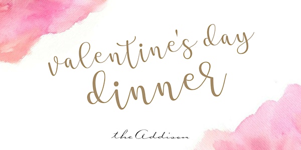 Valentine's Day Dinner at the Addison