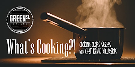 What's Cooking?! - with Chef Kevin Killrakis primary image