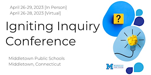 Igniting Inquiry Conference