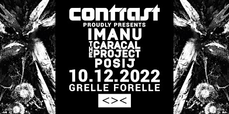 CONTRAST presents IMANU + THE CARACAL PROJECT + POSIJ | 18+