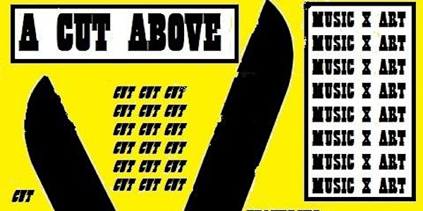 A Cut Above feat... West Princes/Hairband/Tongue Trap/The Pale Kids