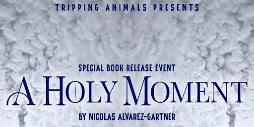 A Holy Moment - Launch Party