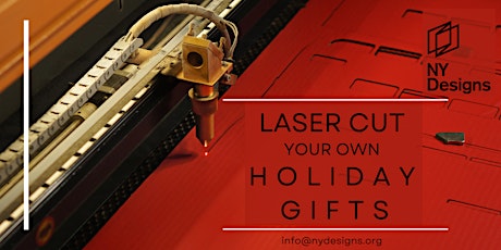 Laser Cut Your Holiday Gifts primary image
