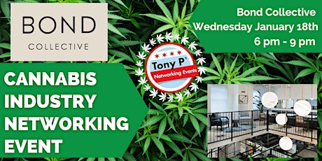 Tony P's Cannabis Industry Networking Event & Panel Discussion: Jan 18th