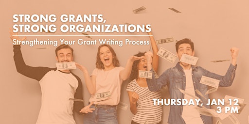 Strengthening Your Grant Writing Process