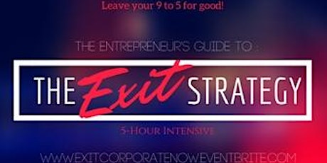 The Entrepreneur's Guide to: The Exit Strategy  primary image
