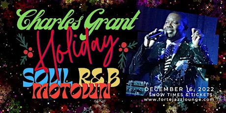 Charles Grant and Friends perform Holiday Motown, R&B and Soul