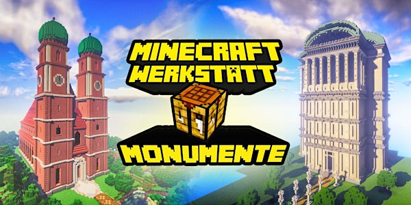 FabLabKids: 3DCraft - Modelliere Minecraft in 3D - Monumente, 3-tägig