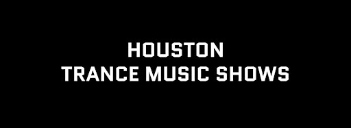 Imagen de colección para  Houston Trance Music Shows