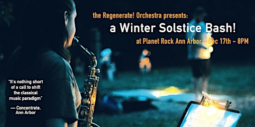 The Regenerate! Orchestra // Winter Solstice Bash // Ann Arbor, MI