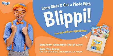 Meet & get a photo with Blippi at B&N The Grove