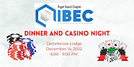 IIBEC Puget Sound Chapter - Dinner & Casino Party!