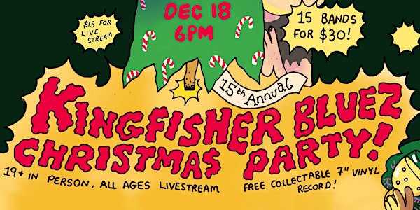 Kingfisher Bluez 15th Annual Christmas Party - LIVE STREAM