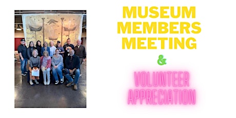 Bonita Museum: Annual Members Meeting, Volunteer Appreciation