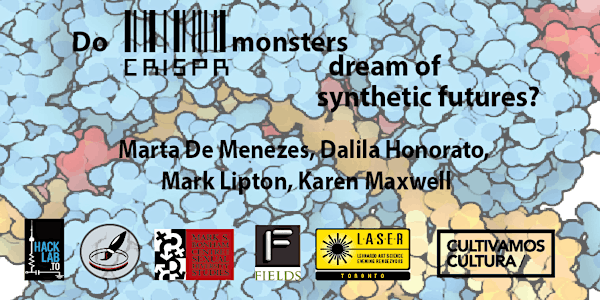 Do CRISPR monsters dream of synthetic futures?
