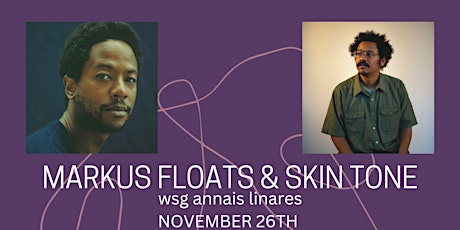 Silence Presents: Markus Floats, skin tone, and annais linares