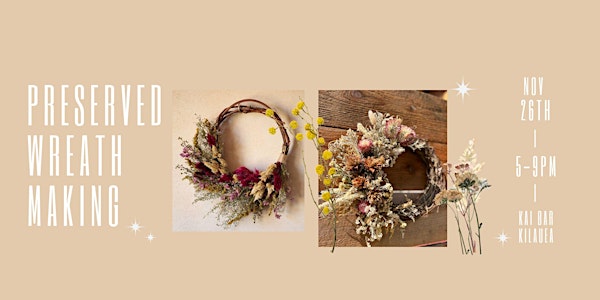 Preserved Wreath Making