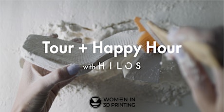 Women in 3D Printing Portland: HILOS Tour and Happy Hour