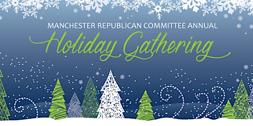 Manchester GOP 10th Annual Christmas Gathering 2022