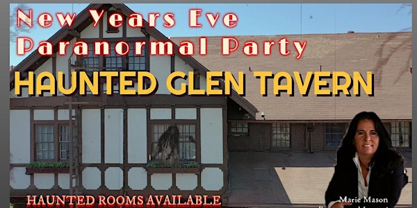 NEW YEARS  EVE "PARANORMAL PARTY" @GLEN TAVERN