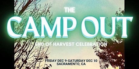 THE  CAMP OUT: End of Harvest Celebration
