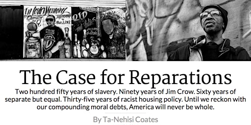 "The Case for Reparations"  Article Discussion