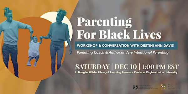 Parenting For Black Lives - Raising Free Black Children