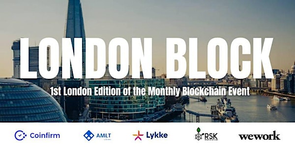 London Block - RSK, Lykke and Coinfirm - Blockchain Event
