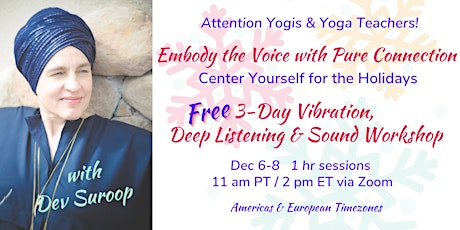 Embody the Voice with Pure Connection! (Americas & European Timezones)