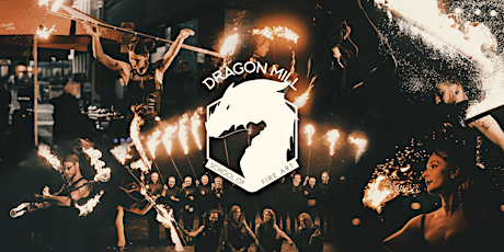 Dragon Mill - School of Fire Art | Term 1 2023 primary image