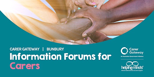 Hauptbild für Carer Gateway Information Forums for Carers - Bunbury