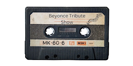 The official Beyonce Tribute Show