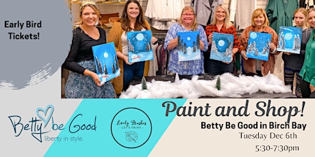 EARLY BIRD: Paint and Shop at the Birch Bay BBG