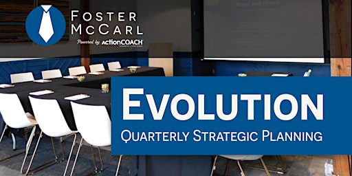 Evolution - Q1 Strategic Planning