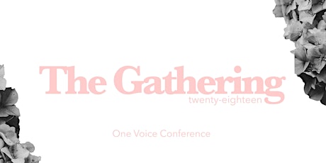 THE GATHERING - One Voice Conference 2018 primary image