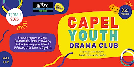 Capel Youth Drama Program Term 1 2023
