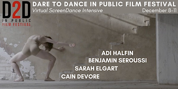 Dare to Dance in Public Film Festival: Virtual ScreenDance Intensive