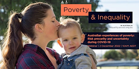 Australian experiences of poverty: Risk precarity & uncertainty in COVID-19