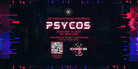 DZ Productions Presents Cyber Psycos 1/21/23