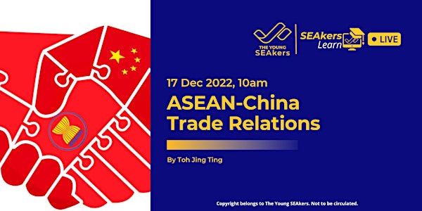 SEAkers Learn: ASEAN-China Trade Relations