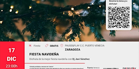 Fiesta Navideña con Dj Javi Sánchez Pause&Play Puerto Venecia (Zaragoza)