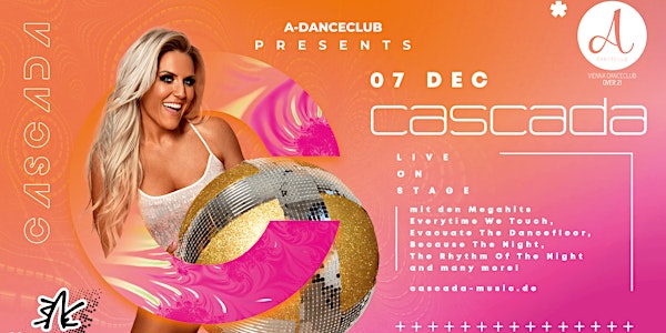 CASCADA | A-Danceclub