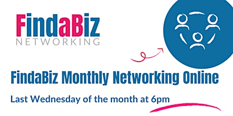 FindaBiz Networking Monthly Online - 6pm