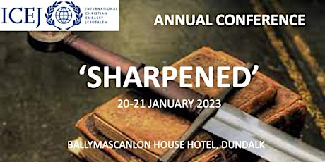 'Sharpened' - ICEJ Ireland Annual Conference 2023