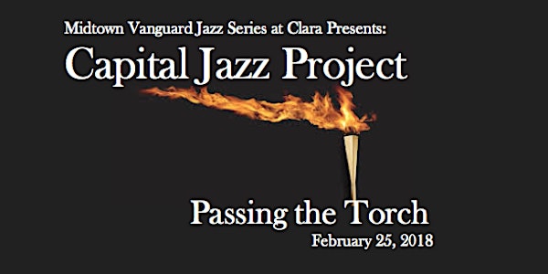 Capital Jazz Project Passing the Torch